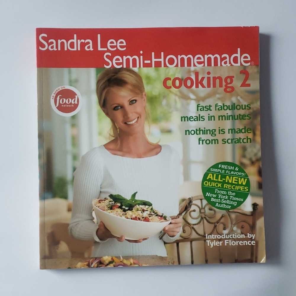 Sandra Lee Semi-Homemade Cooking 2 Cookbook